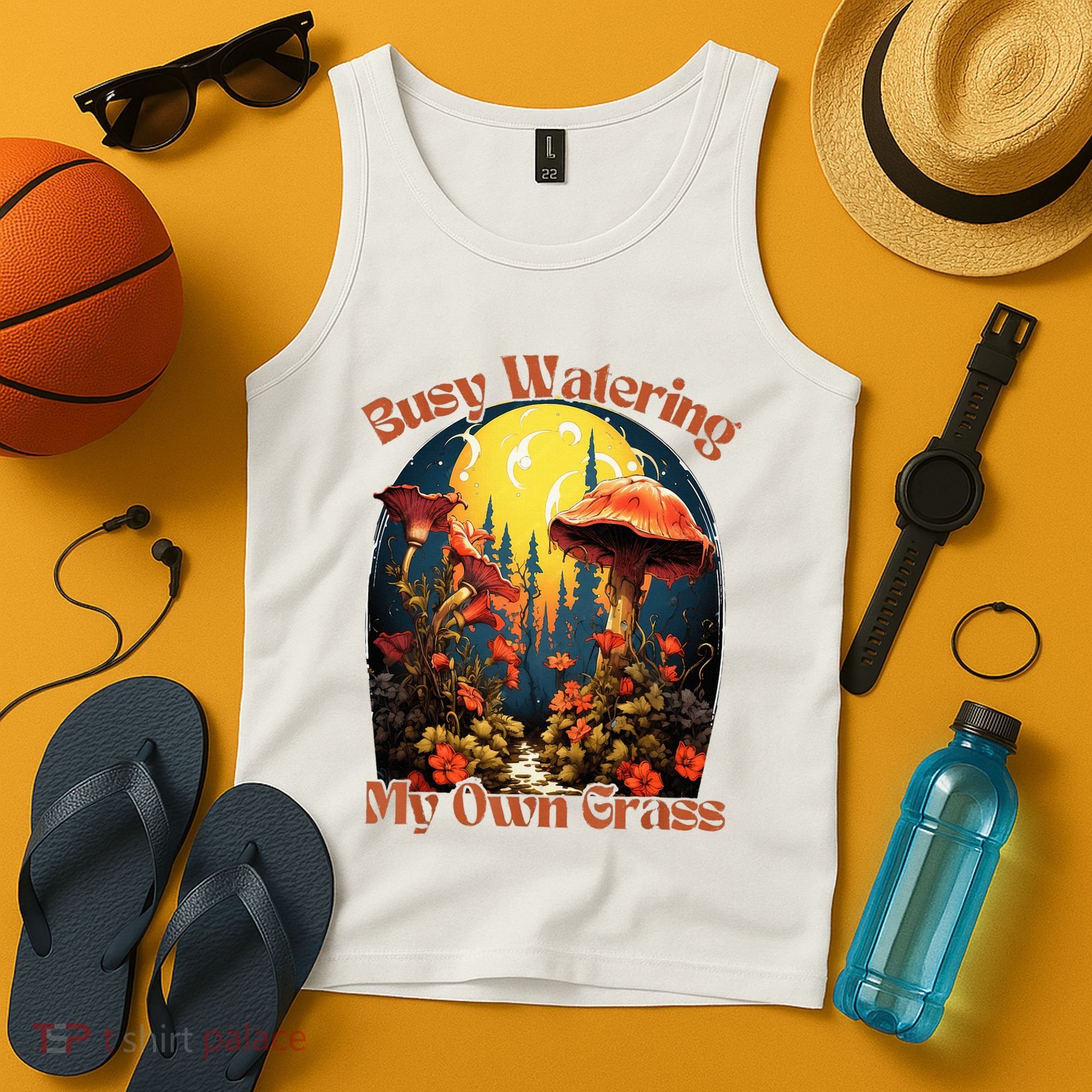 Busy Watering My Own Grass Mind Your Own Self Grow Business Tank Top