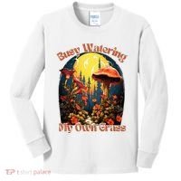 Busy Watering My Own Grass Mind Your Own Self Grow Business Kids Long Sleeve Shirt thumb 0