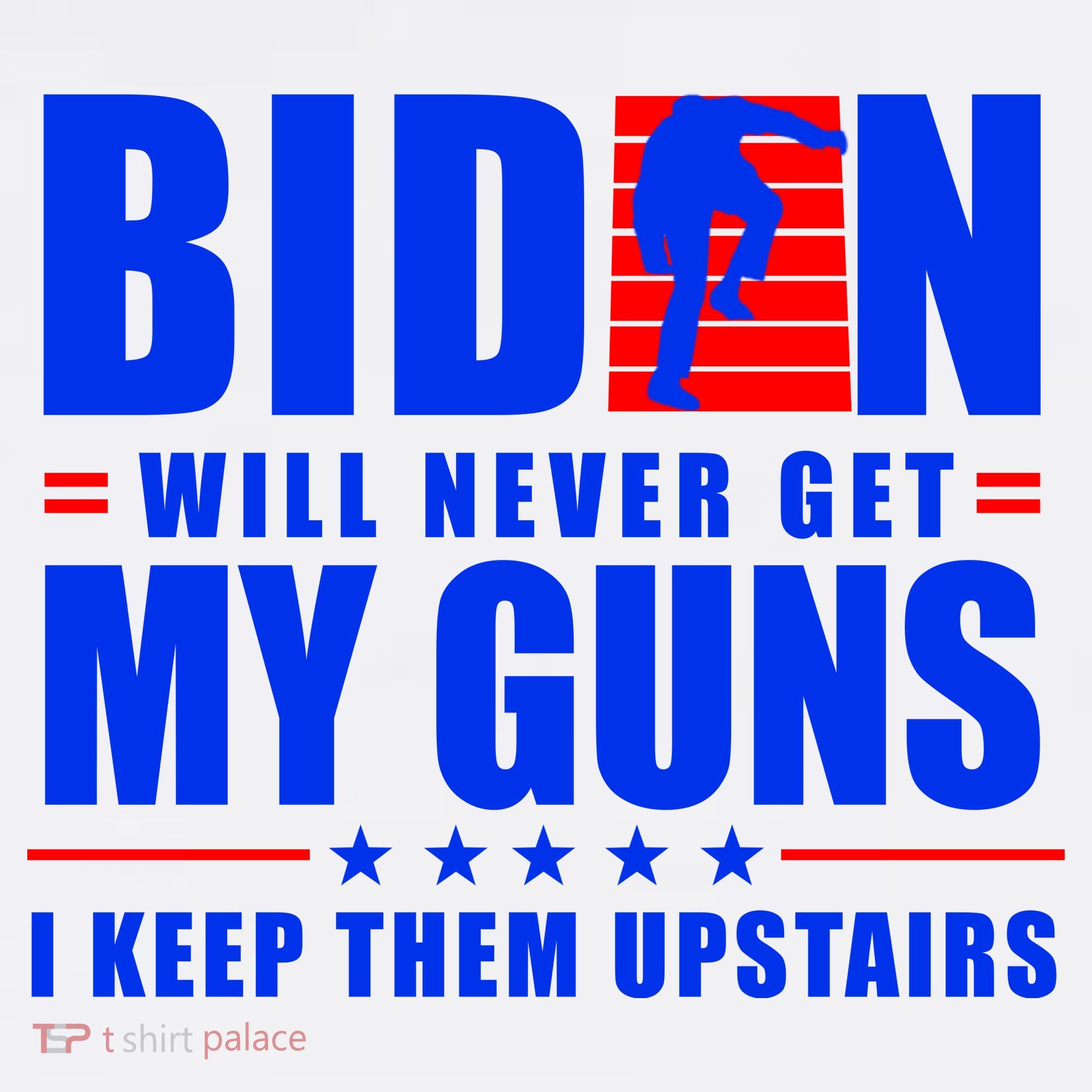 Biden Will Never Take My Guns Away I Keep Them Upstairs Long Sleeve Shirt