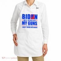 Biden Will Never Take My Guns Away I Keep Them Upstairs Apron thumb 2