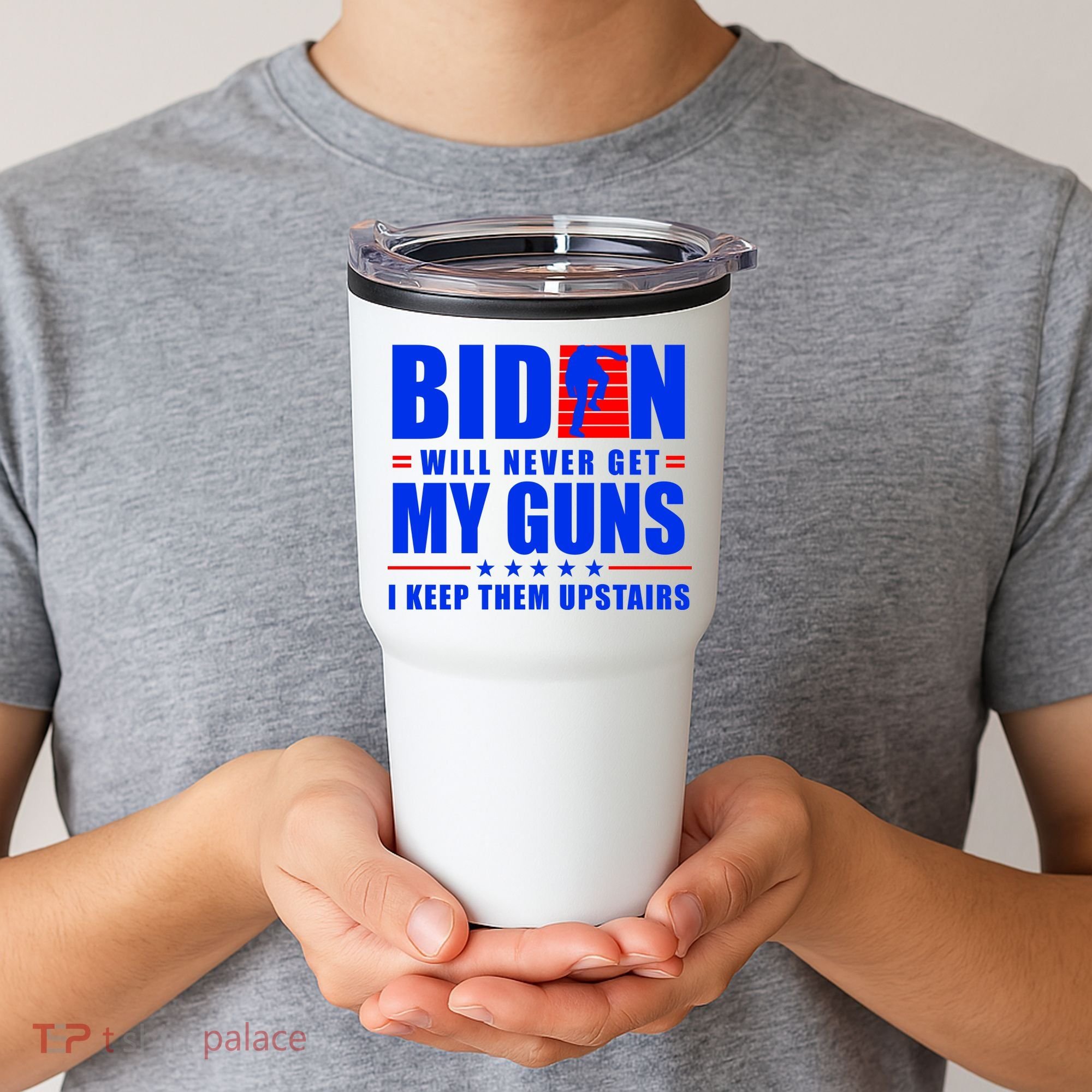 Biden Will Never Take My Guns Away I Keep Them Upstairs Tumbler