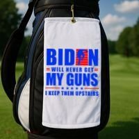 Biden Will Never Take My Guns Away I Keep Them Upstairs Golf Towel thumb 2