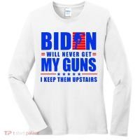 Biden Will Never Take My Guns Away I Keep Them Upstairs Women's Long Sleeve Shirt thumb 0