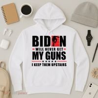 Biden Will Never Get My Guns I Keep Them Upstairs Funny Hoodie thumb 3