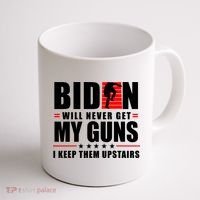 Biden Will Never Get My Guns I Keep Them Upstairs Funny Coffee Mug thumb 1