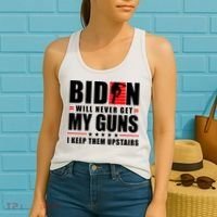 Biden Will Never Get My Guns I Keep Them Upstairs Funny Women's Tank Top thumb 2