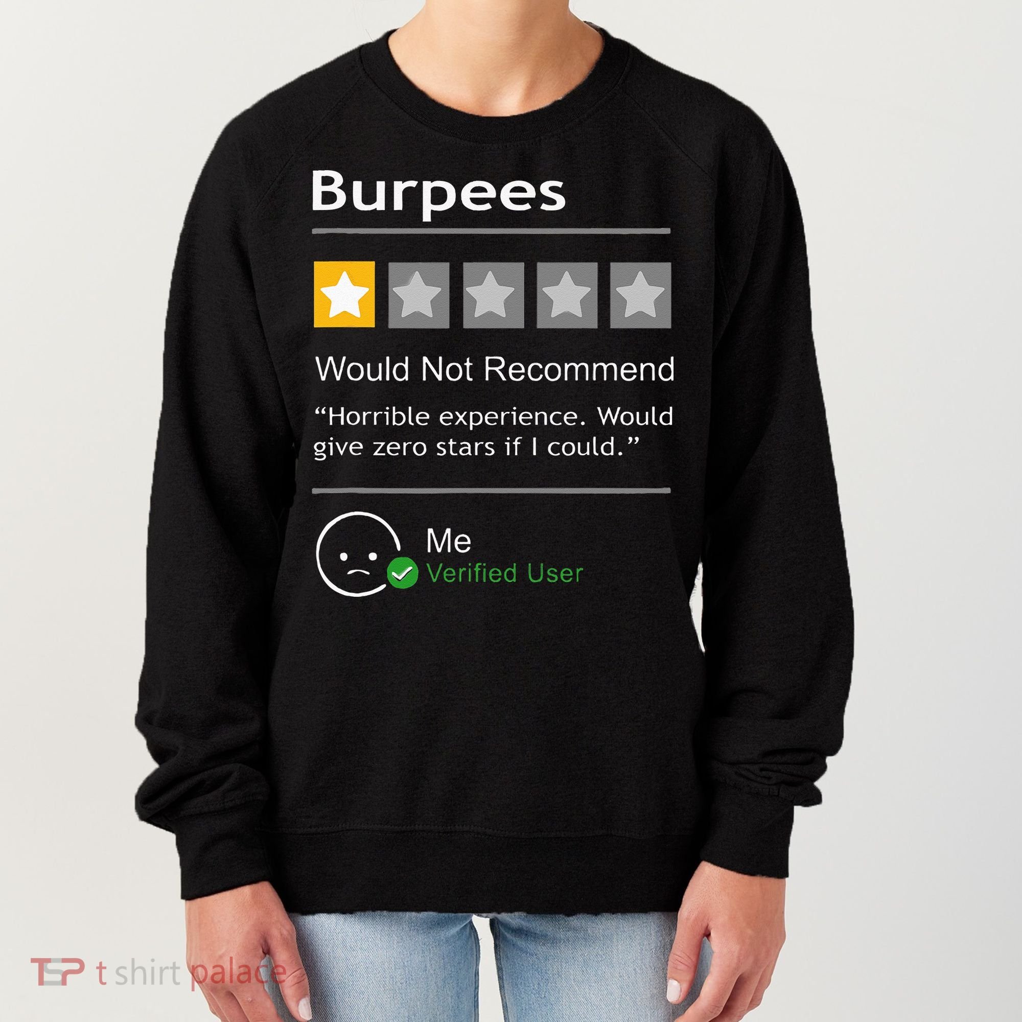 Burpees Would Not Recommend Men Women Gift Funny Workout Women's Sweatshirt
