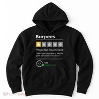 Burpees Would Not Recommend Men Women Gift Funny Workout Hoodie thumb 0