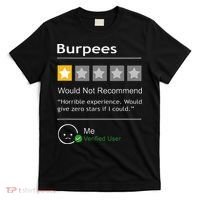 Burpees Would Not Recommend Men Women Gift Funny Workout T-Shirt thumb 0