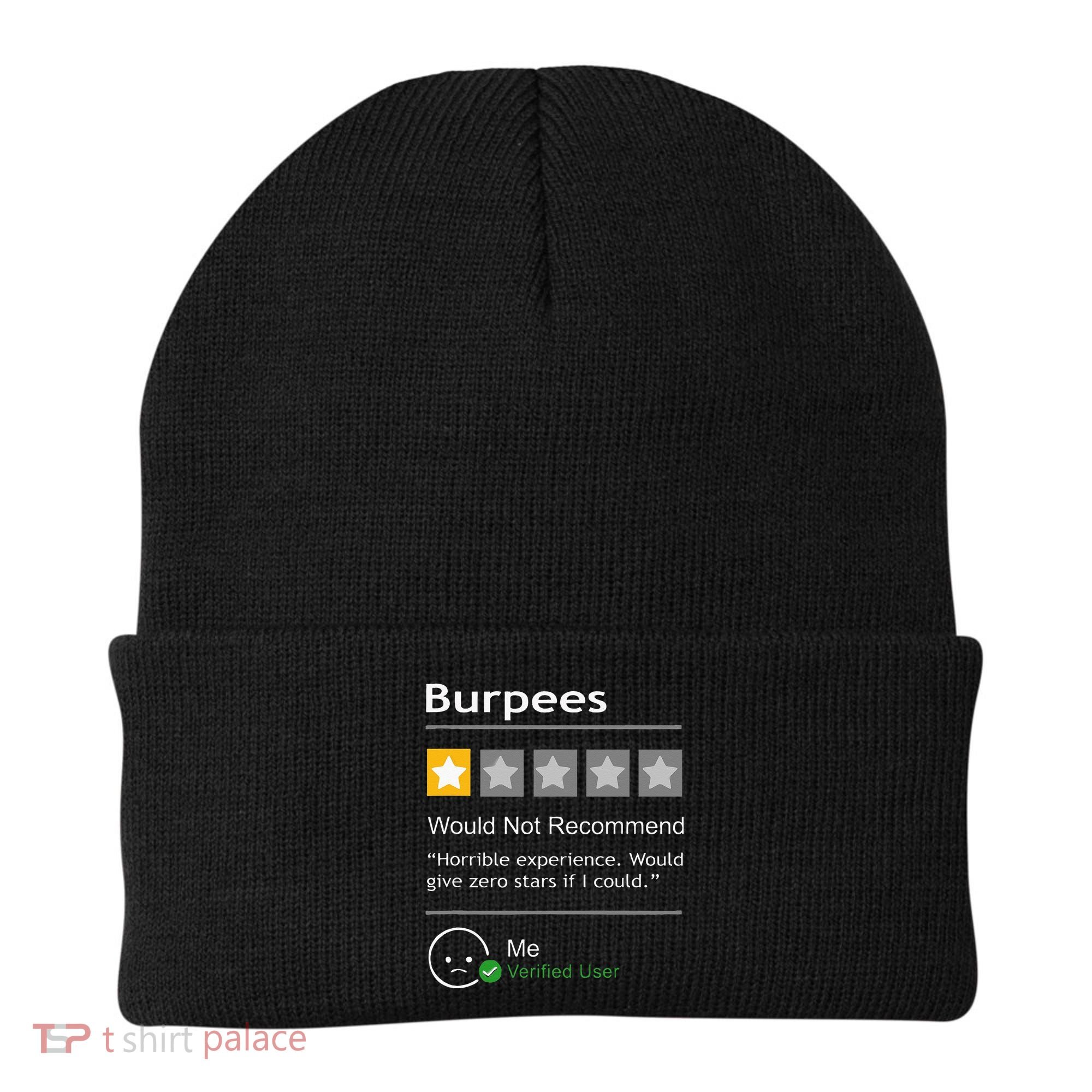 Burpees Would Not Recommend Men Women Gift Funny Workout Beanie