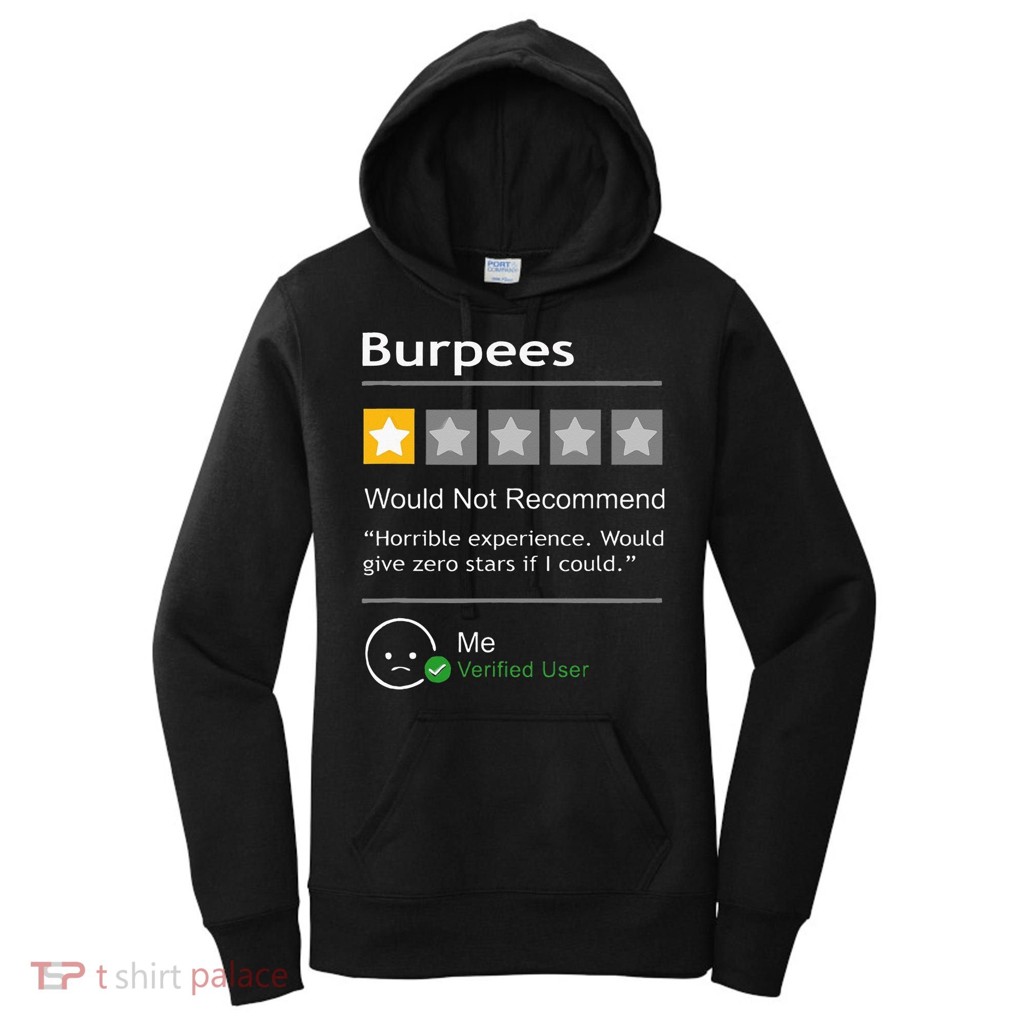 Burpees Would Not Recommend Men Women Gift Funny Workout Women's Hoodie