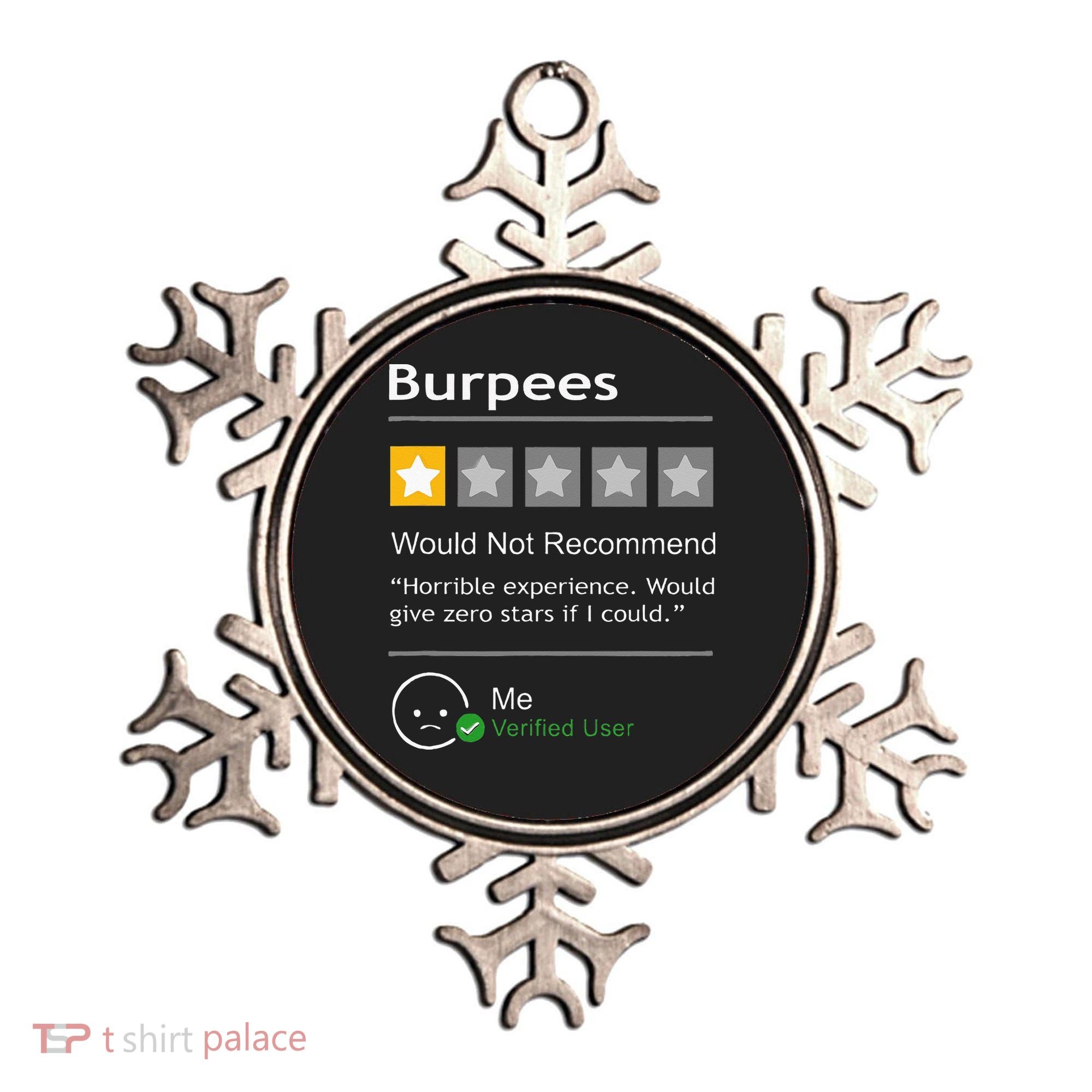 Burpees Would Not Recommend Men Women Gift Funny Workout Ornament