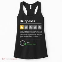 Burpees Would Not Recommend Men Women Gift Funny Workout Women's Tank Top thumb 0