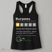 Burpees Would Not Recommend Men Women Gift Funny Workout Women's Tank Top thumb 3