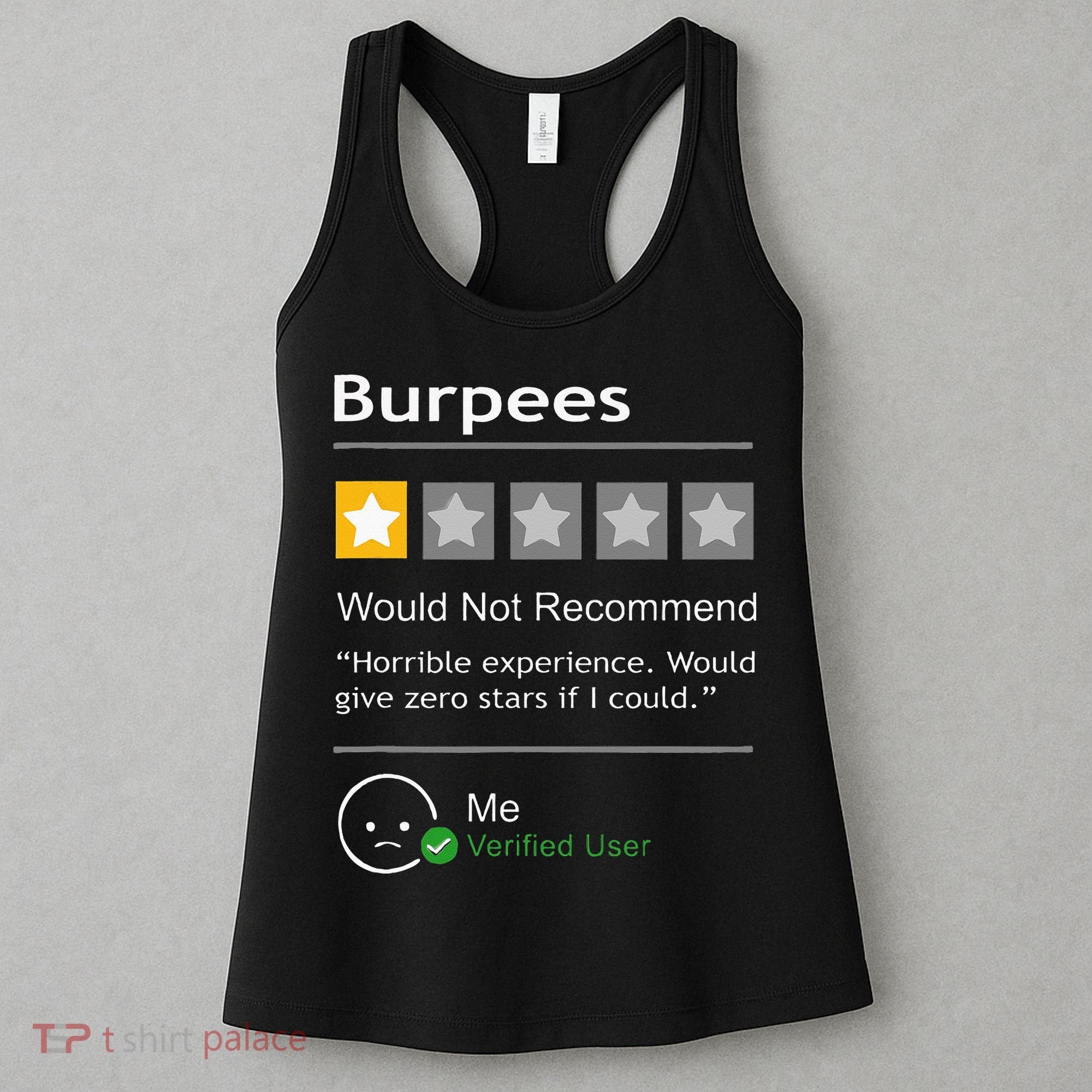 Burpees Would Not Recommend Men Women Gift Funny Workout Women's Tank Top