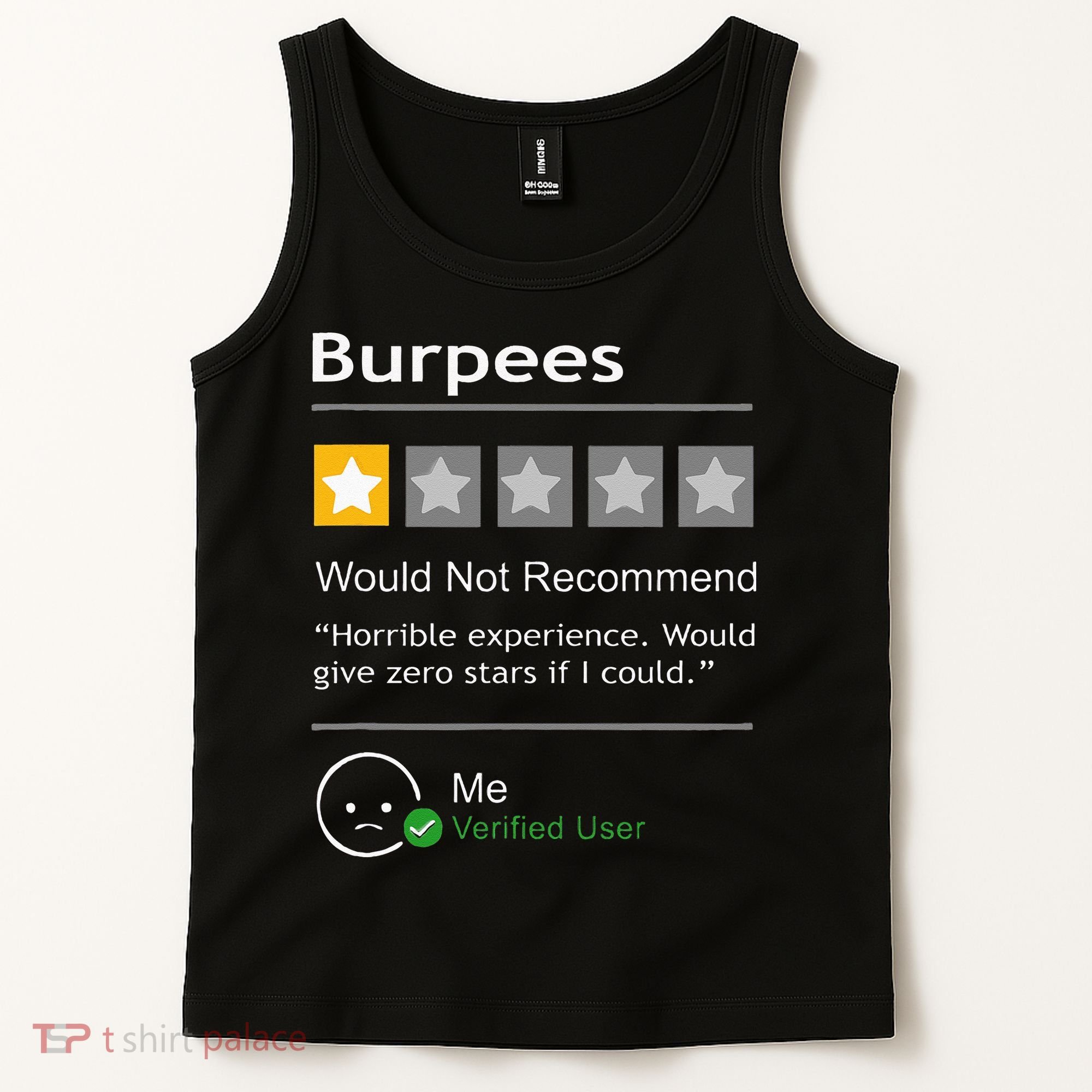 Burpees Would Not Recommend Men Women Gift Funny Workout Tank Top