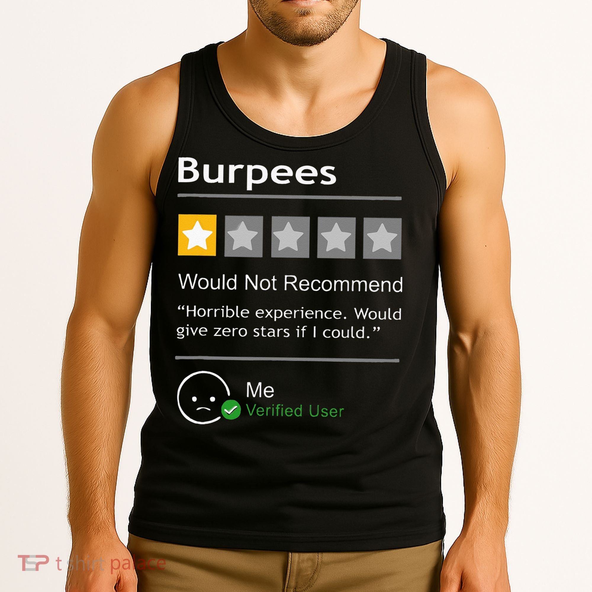 Burpees Would Not Recommend Men Women Gift Funny Workout Tank Top