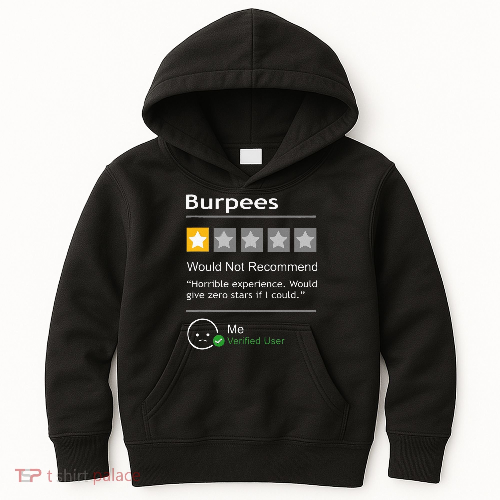 Burpees Would Not Recommend Men Women Gift Funny Workout Kids Hoodie