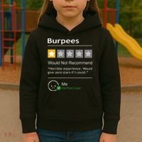 Burpees Would Not Recommend Men Women Gift Funny Workout Kids Hoodie thumb 3