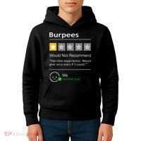 Burpees Would Not Recommend Men Women Gift Funny Workout Kids Hoodie thumb 4