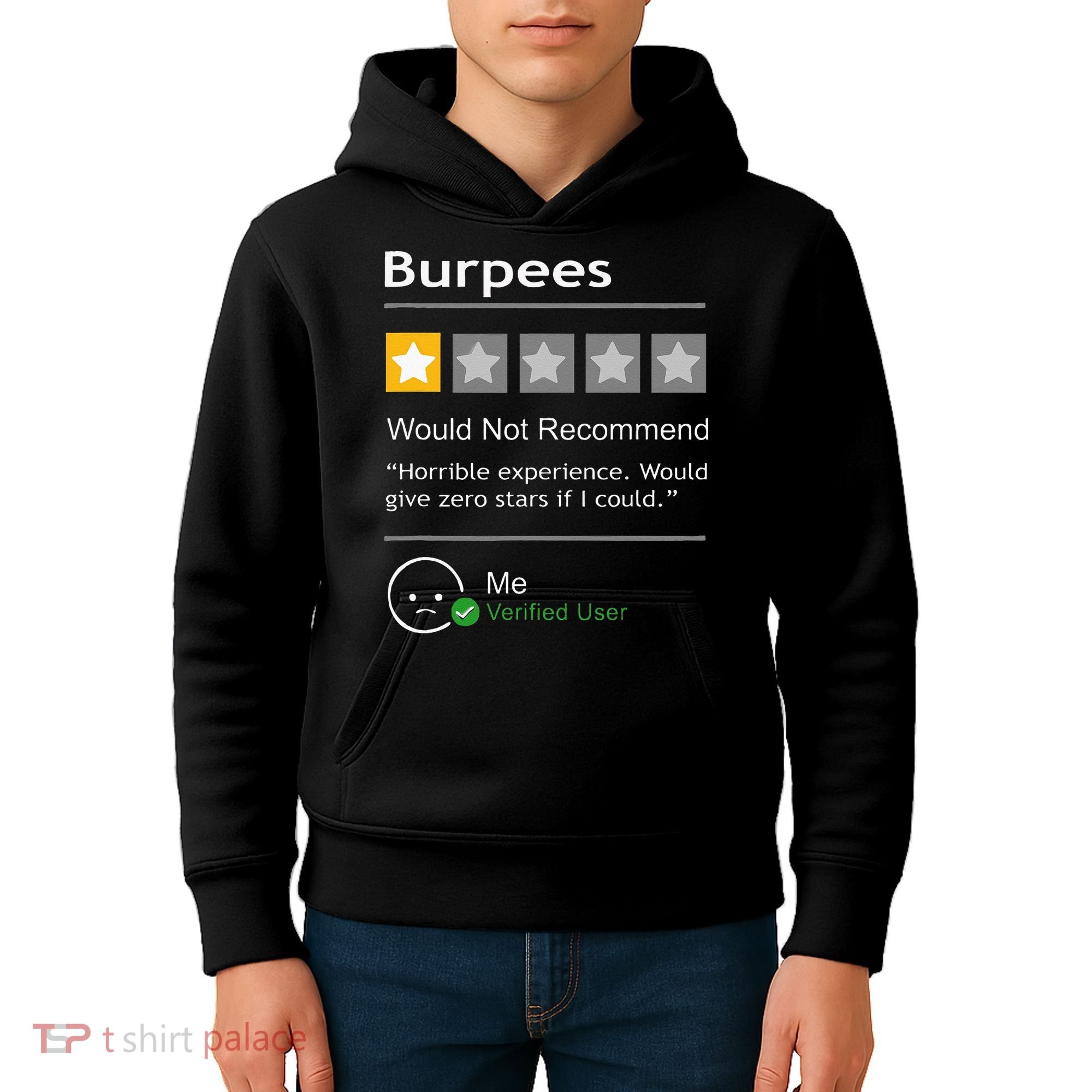 Burpees Would Not Recommend Men Women Gift Funny Workout Kids Hoodie