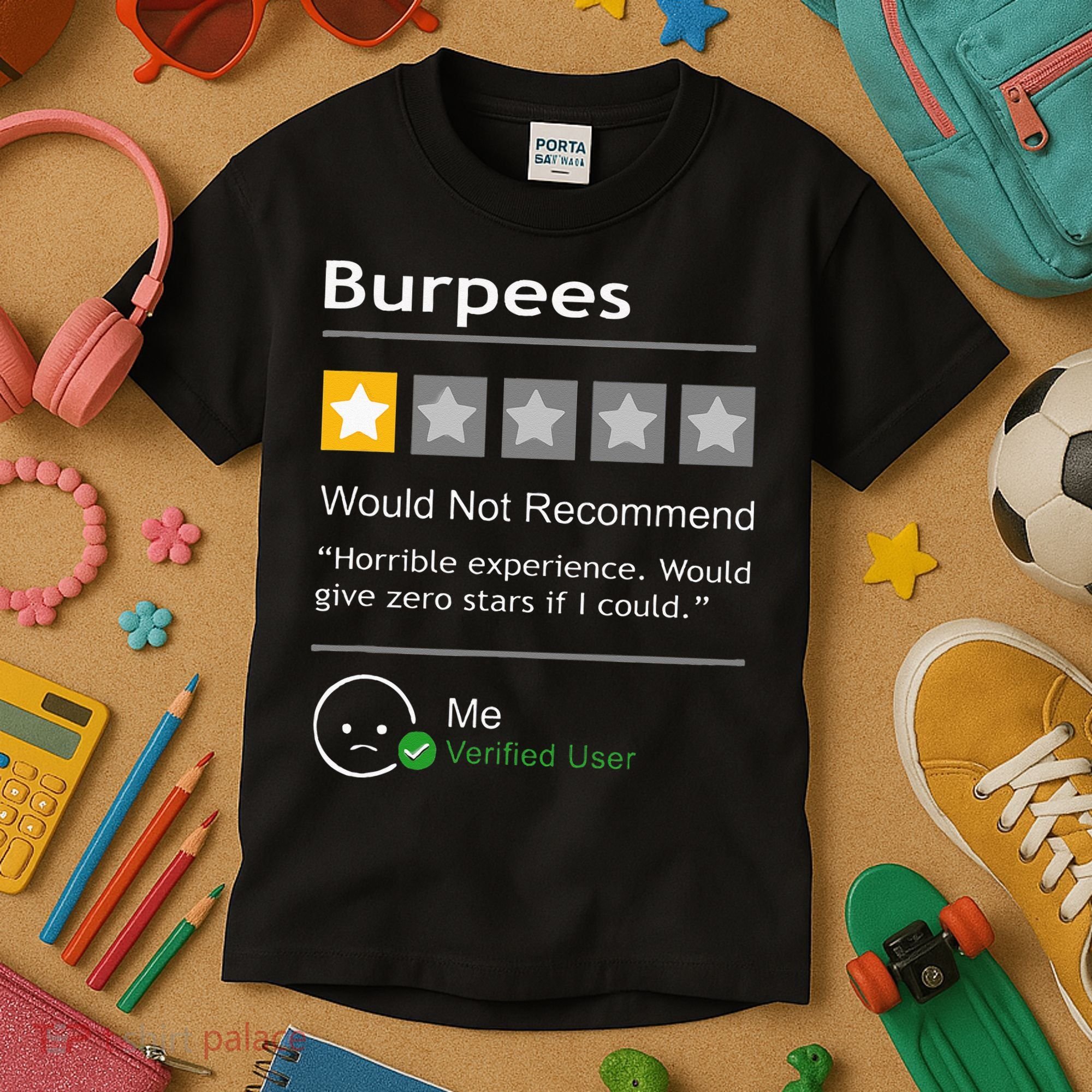 Burpees Would Not Recommend Men Women Gift Funny Workout Kids T-Shirt