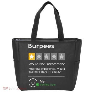 Burpees Would Not Recommend Men Women Gift Funny Workout Tote Bag