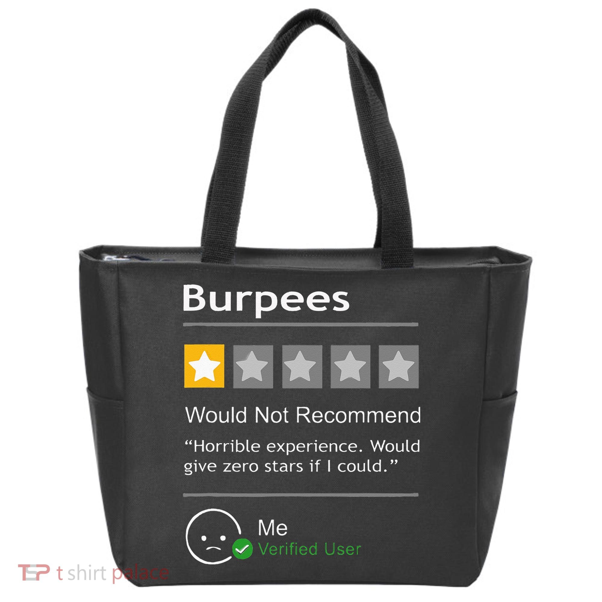 Burpees Would Not Recommend Men Women Gift Funny Workout Tote Bag