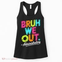 Bruh We Out Last Day Of School Teacher Humor Women's Tank Top thumb 0
