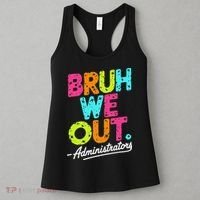 Bruh We Out Last Day Of School Teacher Humor Women's Tank Top thumb 3