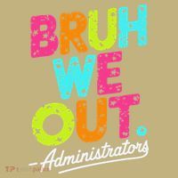 Bruh We Out Last Day Of School Teacher Humor Mousepad thumb 1