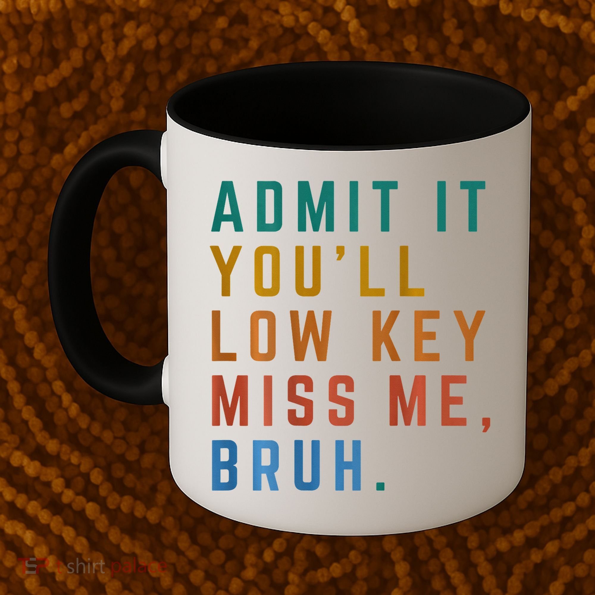 Bruh We Out Teacher - Admit It Youll Low Key Miss Me Bruh Coffee Mug