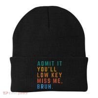 Bruh We Out Teacher - Admit It Youll Low Key Miss Me Bruh Beanie thumb 0