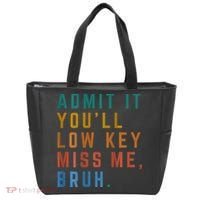 Bruh We Out Teacher - Admit It Youll Low Key Miss Me Bruh Tote Bag thumb 0