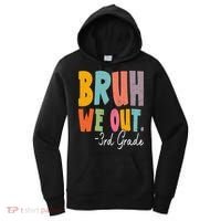Bruh We Out 3rd Grade Last Day Of School Teacher Student Women's Hoodie thumb 0