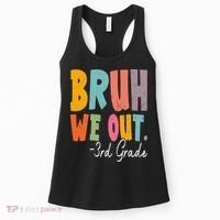 Bruh We Out 3rd Grade Last Day Of School Teacher Student Women's Tank Top thumb 0