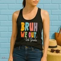 Bruh We Out 3rd Grade Last Day Of School Teacher Student Women's Tank Top thumb 2