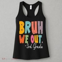 Bruh We Out 3rd Grade Last Day Of School Teacher Student Women's Tank Top thumb 3