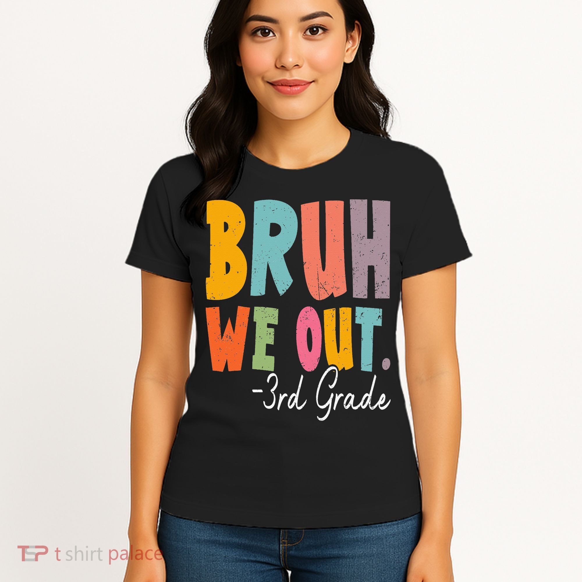 Bruh We Out 3rd Grade Last Day Of School Teacher Student Women's T-Shirt