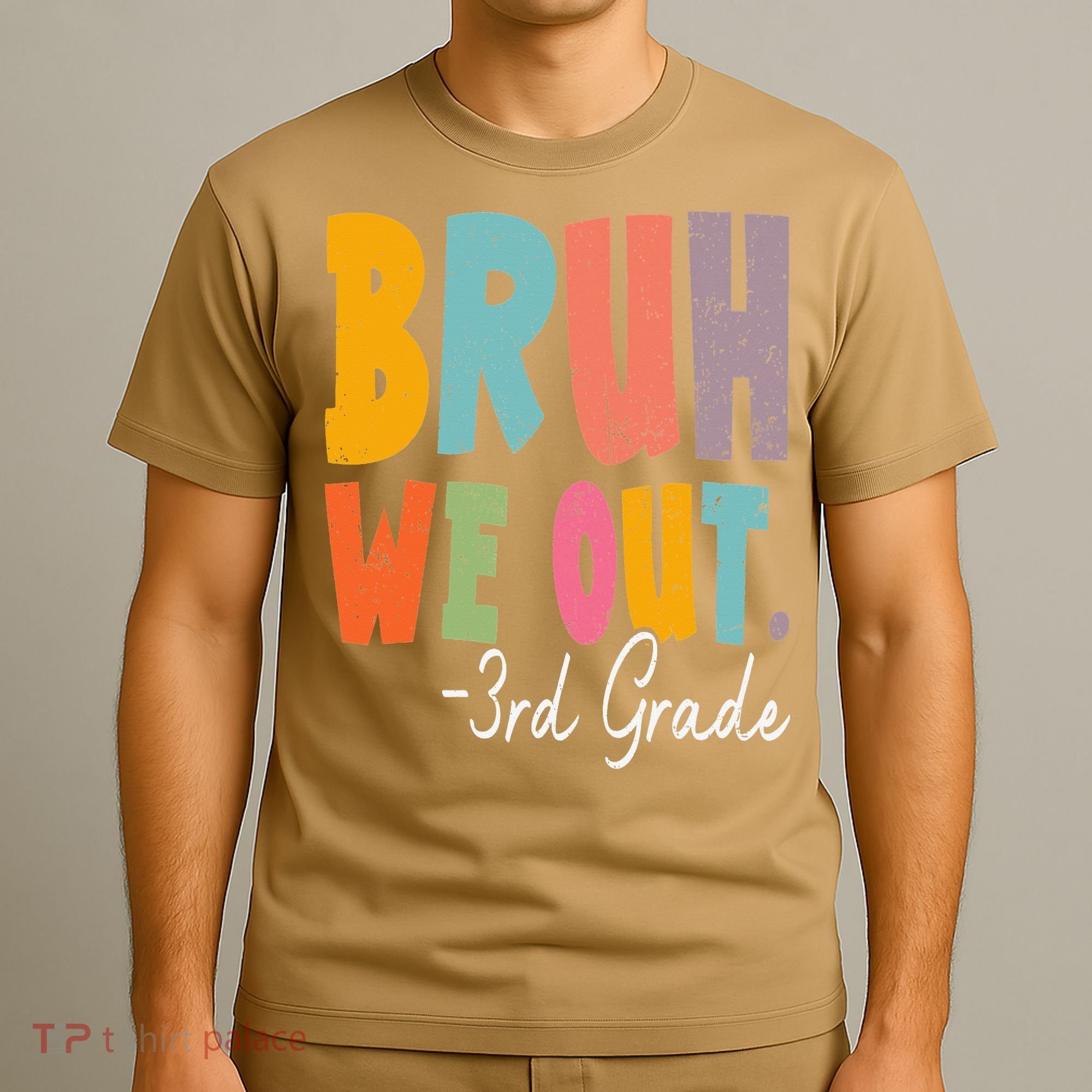 Bruh We Out 3rd Grade Last Day Of School Teacher Student T-Shirt