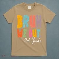 Bruh We Out 3rd Grade Last Day Of School Teacher Student T-Shirt thumb 5
