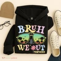 Bruh We Out Teachers Hoodie thumb 4