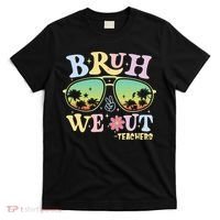 Bruh We Out Teachers T-Shirt thumb 0