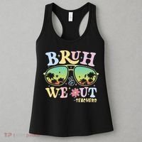 Bruh We Out Teachers Women's Tank Top thumb 3