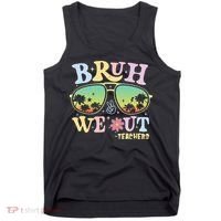 Bruh We Out Teachers Tank Top thumb 0