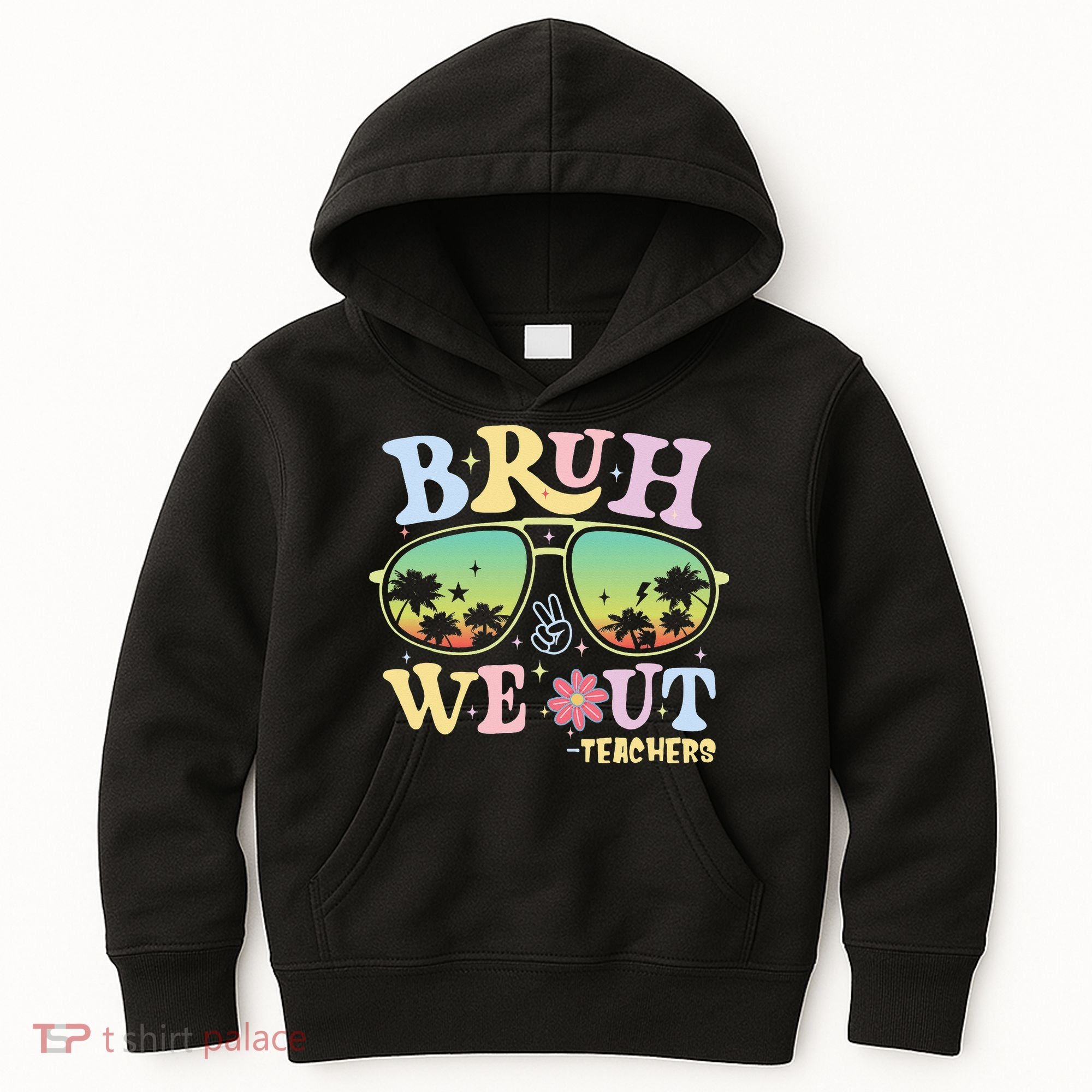 Bruh We Out Teachers Kids Hoodie
