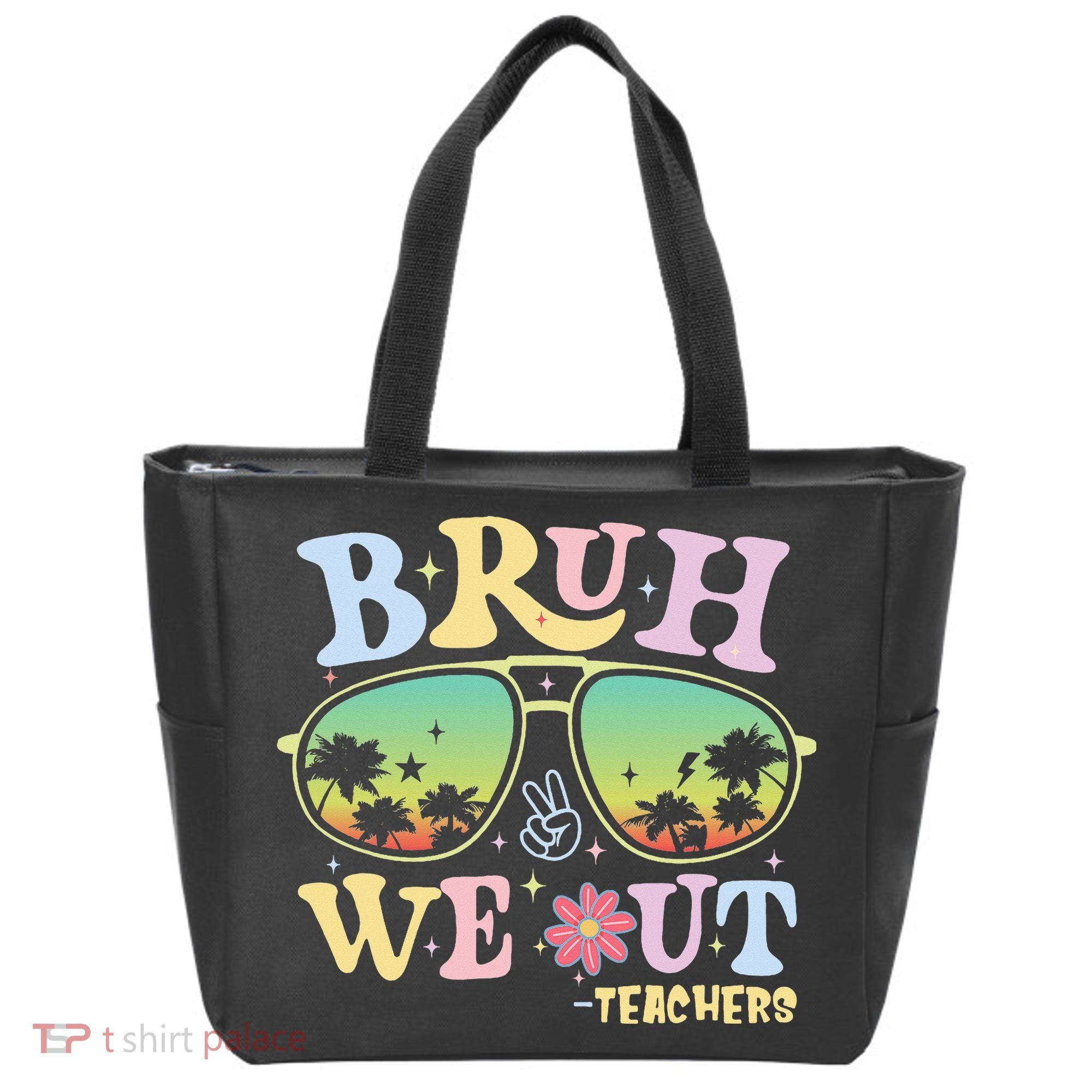 Bruh We Out Teachers Tote Bag