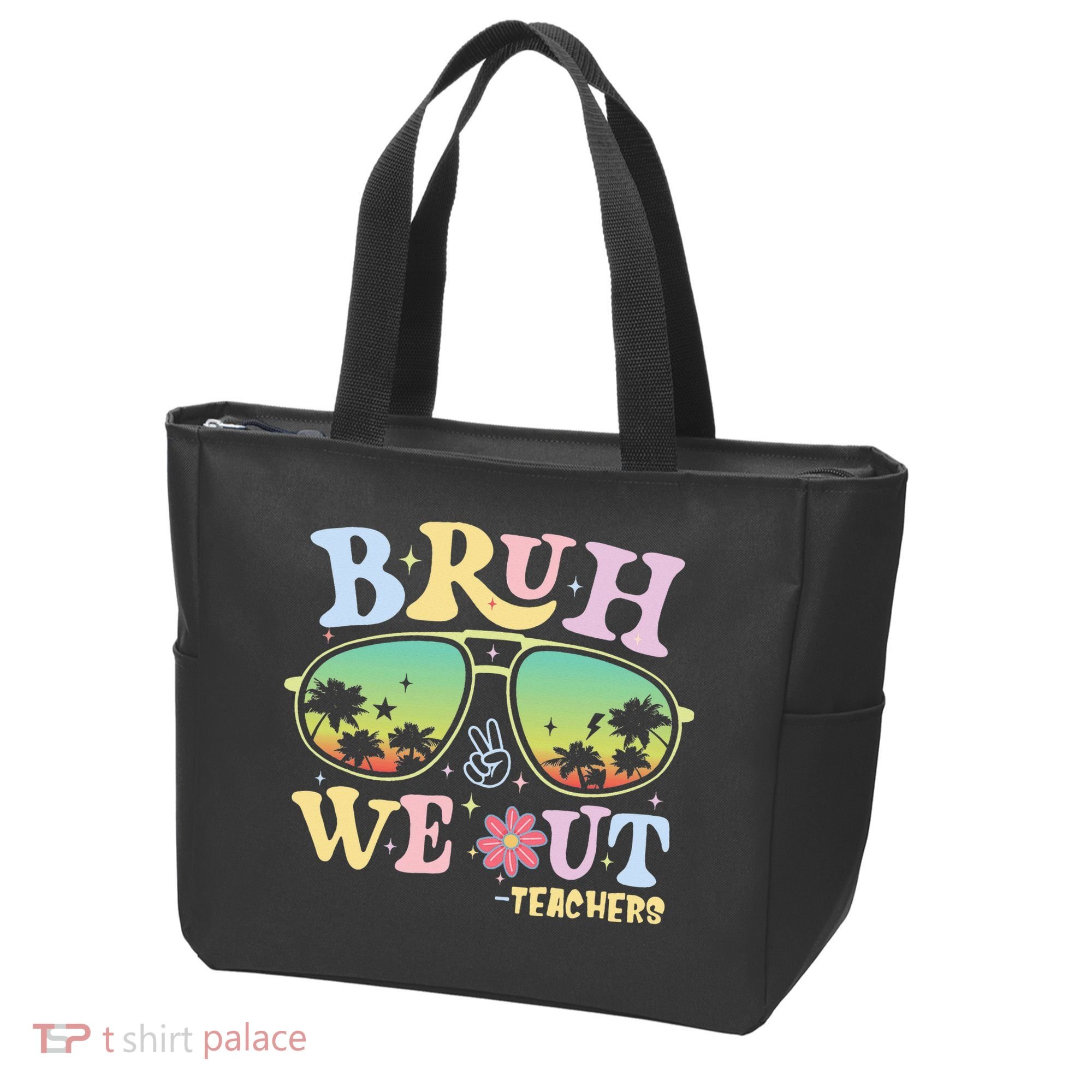 Bruh We Out Teachers Tote Bag