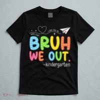 Bruh We Out Kindergarten End Of School Year Summer Break T-Shirt thumb 5