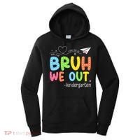 Bruh We Out Kindergarten End Of School Year Summer Break Women's Hoodie thumb 0